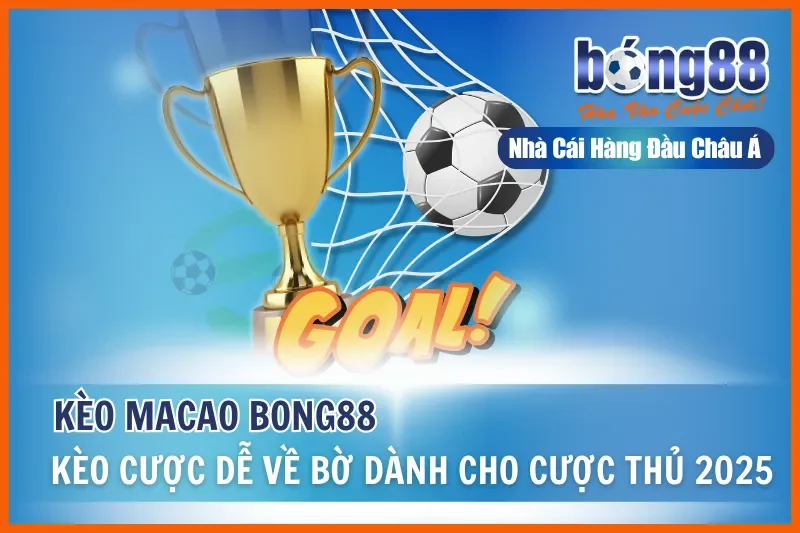 Kèo Macao (Hong Kong) Là Gì? Một Công Thức Đọc Mọi Bảng Kèo